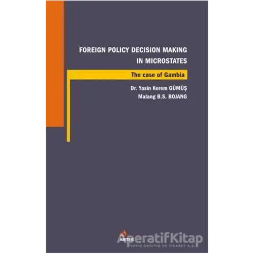 Foreign Policy Decision Making In Microstates - Yasin Kerem Gümüş - Kriter Yayınları