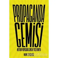 Propaganda Gemisi - Mehmet Sercan Öğe - Sokak Kitapları Yayınları