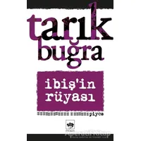 İbişin Rüyası - Tarık Buğra - Ötüken Neşriyat