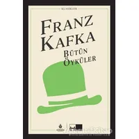 Bütün Öyküler - Franz Kafka - İBB Yayınları