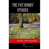 The Pat Hobby Stories - Francis Scott Key Fitzgerald - Platanus Publishing