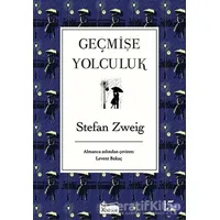 Geçmişe Yolculuk - Stefan Zweig - Koridor Yayıncılık