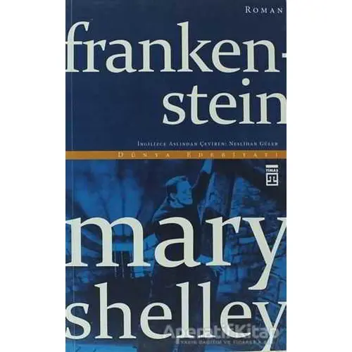 Frankenstein - Mary Shelley - Timaş Yayınları