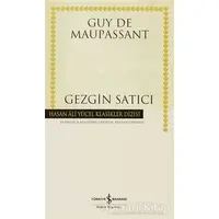 Gezgin Satıcı - Guy de Maupassant - İş Bankası Kültür Yayınları