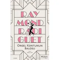 Orgel Kontunun Balosu - Raymond Radiguet - Can Yayınları