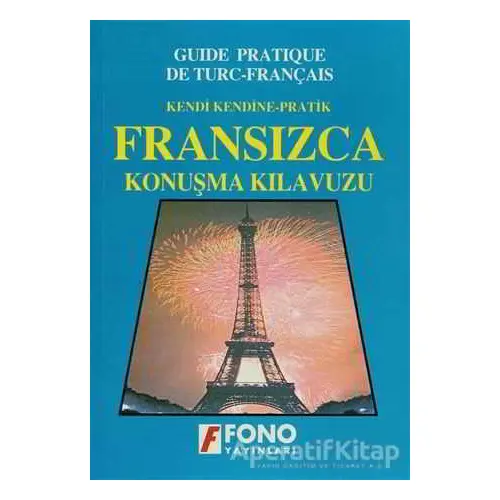 Fransızca Konuşma Kılavuzu - Kolektif - Fono Yayınları