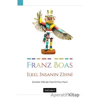 İlkel İnsanın Zihni - Franz Boas - Doğu Batı Yayınları