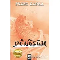 Dönüşüm - Franz Kafka - Eksik Parça Yayınları