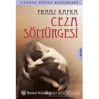 Ceza Sömürgesi - Franz Kafka - Remzi Kitabevi