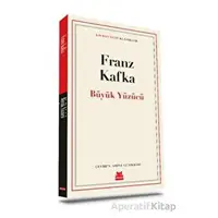 Büyük Yüzücü - Franz Kafka - Kırmızı Kedi Yayınevi
