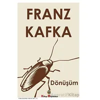 Dönüşüm - Franz Kafka - Kitap Müptelası Yayınları