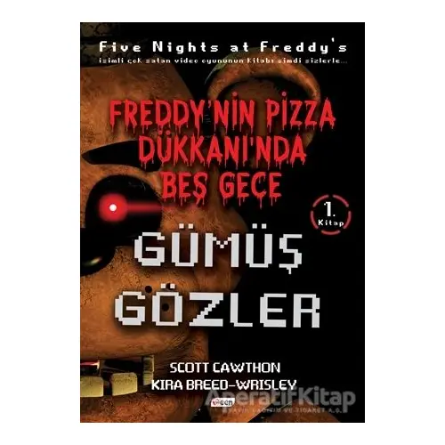 Freddy’nin Pizza Dükkanında Beş Gece - Gümüş Gözler (Ciltsiz) - Scott Cawthon - Teen Yayıncılık