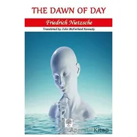 The Dawn of Day - Friedrich Wilhelm Nietzsche - Platanus Publishing