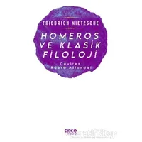 Homeros ve Klasik Filoloji - Friedrich Wilhelm Nietzsche - Gece Kitaplığı