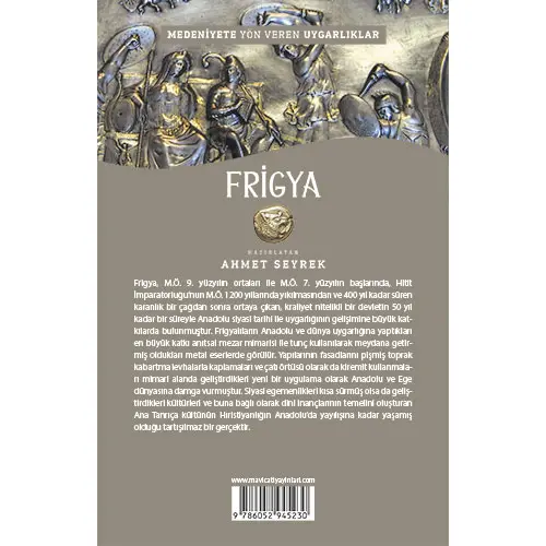 Frigya - Medeniyete Yön Veren Uygarlıklar - Maviçatı Yayınları