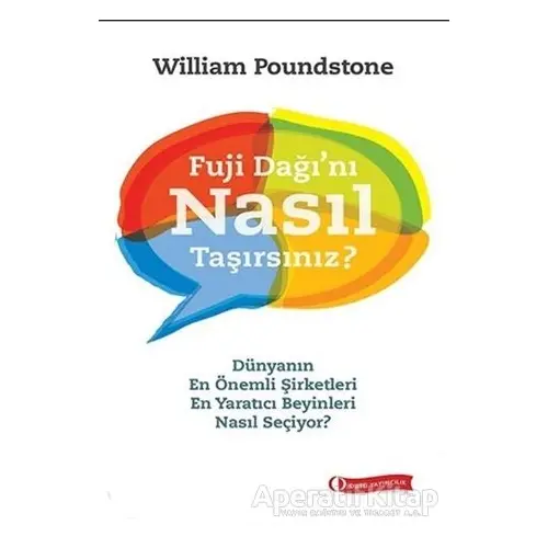 Fuji Dağı’nı Nasıl Taşırsınız? - William Poundstone - ODTÜ Geliştirme Vakfı Yayıncılık