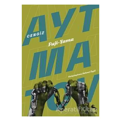 Fuji - Yama - Cengiz Aytmatov - Nora Kitap