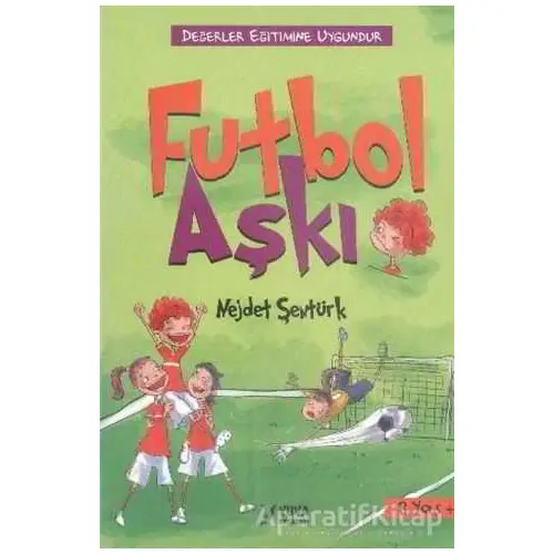 Futbol Aşkı - Nejdet Şentürk - Yuva Yayınları