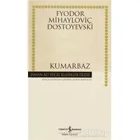 Kumarbaz - Fyodor Mihayloviç Dostoyevski - İş Bankası Kültür Yayınları