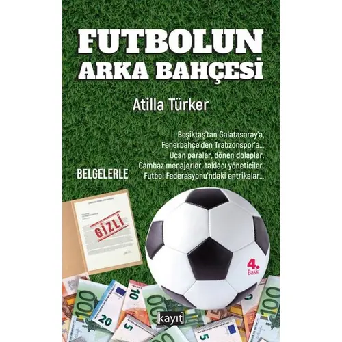 Futbolun Arka Bahçesi - Belgelerle - Atilla Türker - Kayıt
