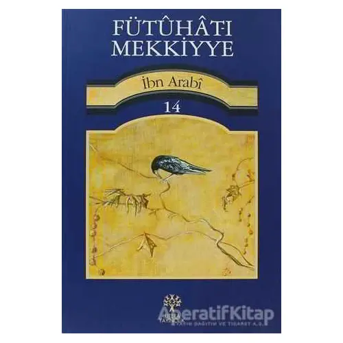 Fütuhat-ı Mekkiyye 14 - Muhyiddin İbn Arabi - Litera Yayıncılık