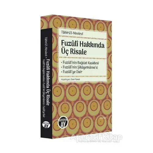 Fuzuli Hakkında Üç Risale - Tahirü’l-Mevlevi - Büyüyen Ay Yayınları