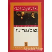Kumarbaz - Fyodor Mihayloviç Dostoyevski - Venedik Yayınları