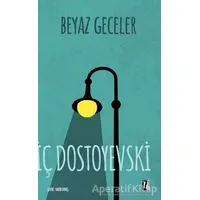 Beyaz Geceler - Fyodor Mihayloviç Dostoyevski - İz Yayıncılık