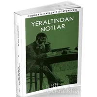 Yeraltından Notlar - Fyodor Mihayloviç Dostoyevski - Mahzen Yayıncılık