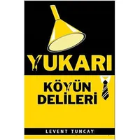 Yukarı Köyün Delileri - Levent Tuncay - Festival Yayıncılık