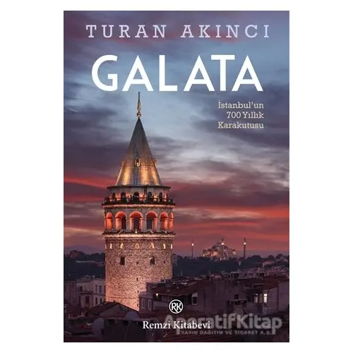 Galata - Turan Akıncı - Remzi Kitabevi