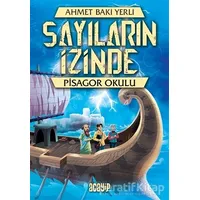 Pisagor Okulu - Sayıların İzinde - Ahmet Baki Yerli - Acayip Kitaplar