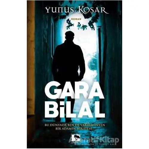 Gara Bilal - Yunus Koşar - Çınaraltı Yayınları