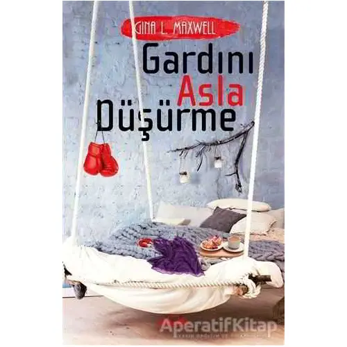 Gardını Asla Düşürme - Gina L. Maxwell - Novella