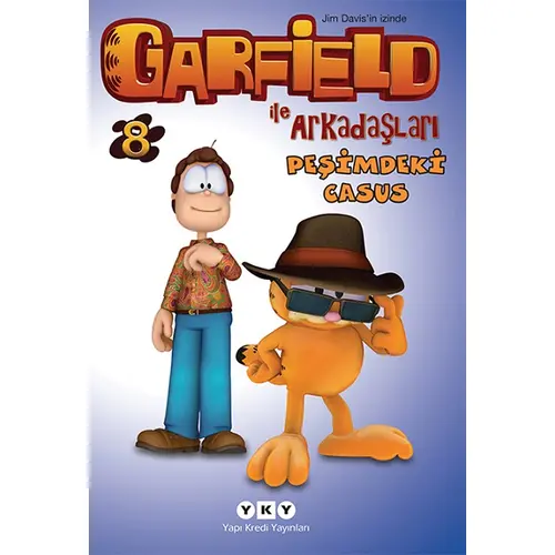 Garfield ile Arkadaşları 8 - Peşimdeki Casus - Jim Davis - Yapı Kredi Yayınları