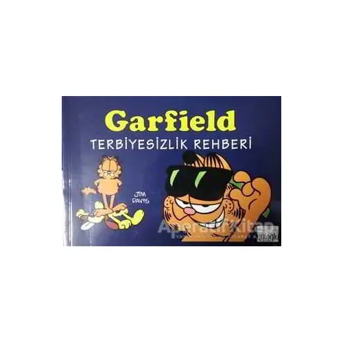 Garfield Terbiyesizlik Rehberi - Jim Davis - Güloğlu Yayıncılık