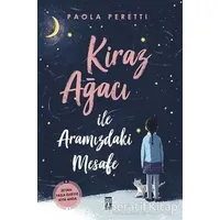 Kiraz Ağacı ile Aramızdaki Mesafe - Paola Peretti - Genç Timaş