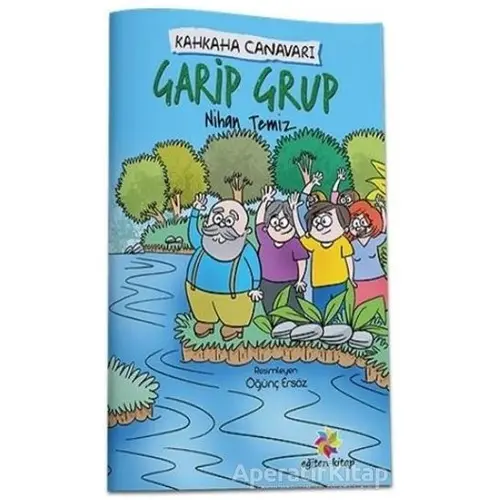 Garip Grup - Kahkaha Canavarı - Nihan Temiz - Eğiten Kitap