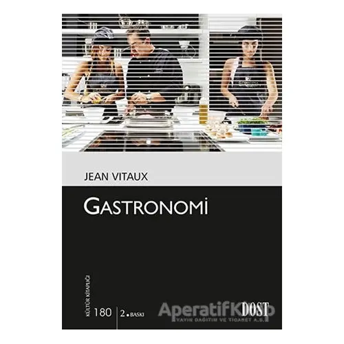 Gastronomi - Jean Vitaux - Dost Kitabevi Yayınları