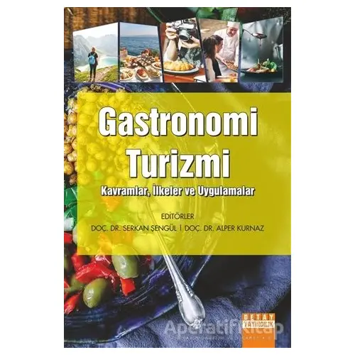 Gastronomi Turizmi - Serkan Şengül - Detay Yayıncılık
