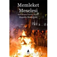 Memleket Meselesi - Mıgırdiç Margosyan - Aras Yayıncılık