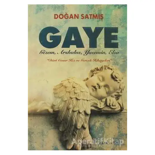 Gaye - Doğan Satmış - Alfa Yayınları