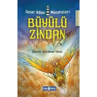 Büyülü Zindan - Fener Adası Maceraları 3 - Zümrüt Tanrıöven Yazıcı - Genç Hayat