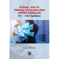 İktisadi, Mali ve Finansal Uygulamaların Ampirik Sonuçları - Şahin Karabulut - Gazi Kitabevi