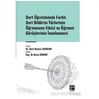 Dart Öğretiminde Farklı Geri Bildirim Türlerinin Öğrenmeye Etkisi ve Öğrenci Görüşlerinin İncelenmes