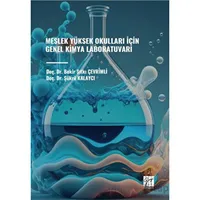 Meslek Yüksek Okullari İçin Genel Kimya Laboratuvarı - Şükrü Kalaycı - Gazi Kitabevi