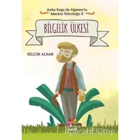 Bilgelik Ülkesi - Anka Kuşu ile Alperenin Macera Yolculuğu 5 - Selçuk Alkan - Mevsimler Kitap