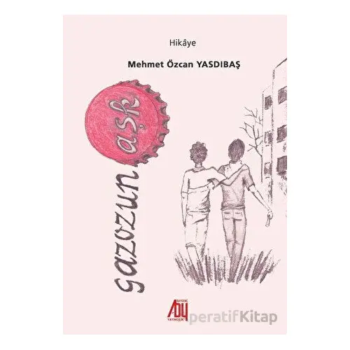 Gazozuna Aşk - Mehmet Özcan Yasdıbaş - Baygenç Yayıncılık