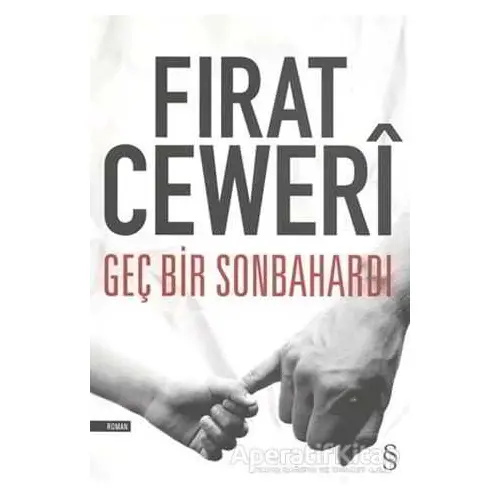 Geç Bir Sonbahardı - Fırat Ceweri - Everest Yayınları