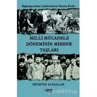 Milli Mücadele Döneminin Mihenk Taşları - Hüseyin Alpaslan - Gece Kitaplığı